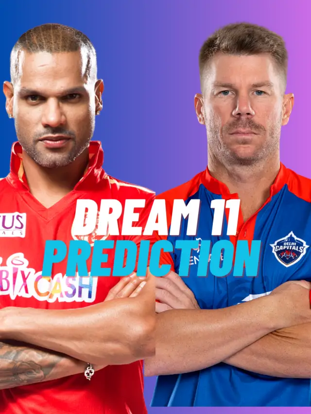 DC Vs PBKS Match Prediction: Who Will Win Today IPL Match, Dream11 Team, Playing XI & More